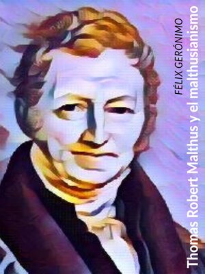 cover image of Thomas Robert Malthus y el malthusianismo